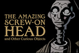 The Amazing Screw-On Head