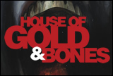 House of Gold & Bones