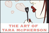 The Art of Tara McPherson