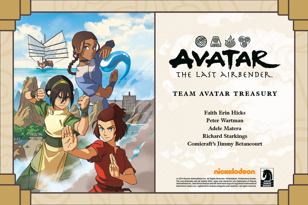 Team Avatar Treasury: Three standalone stories featuring Katara, Toph, and Suki are presented in one omnibus collection for the first time